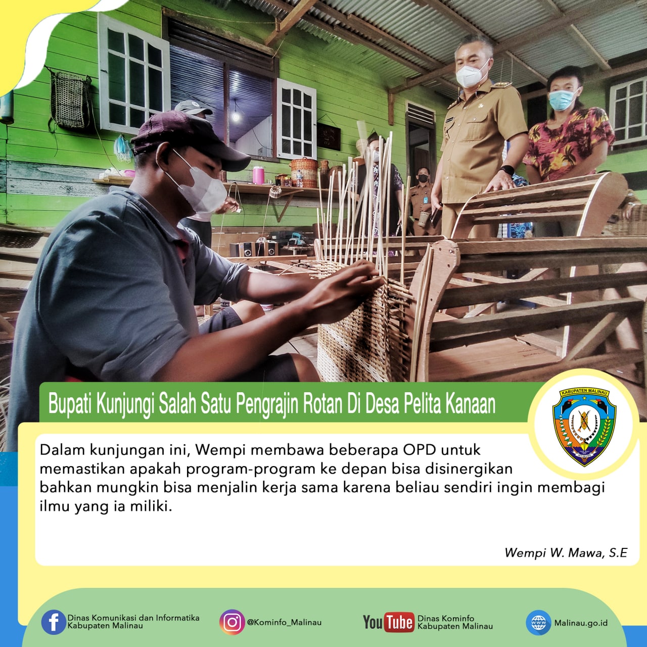 Bupati Kunjungi Salah Satu Pengrajin Rotan Di Desa Pelita Kanaan