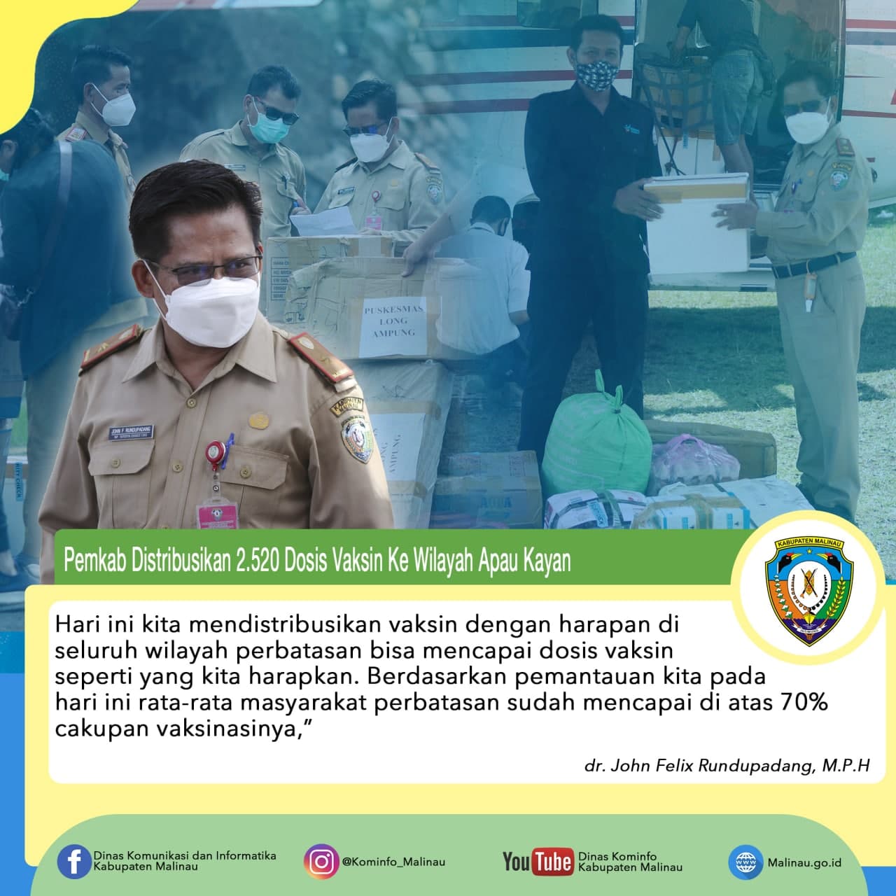 Pemkab Distribusikan 2.520 Dosis Vaksin Ke Wilayah Apau Kayan