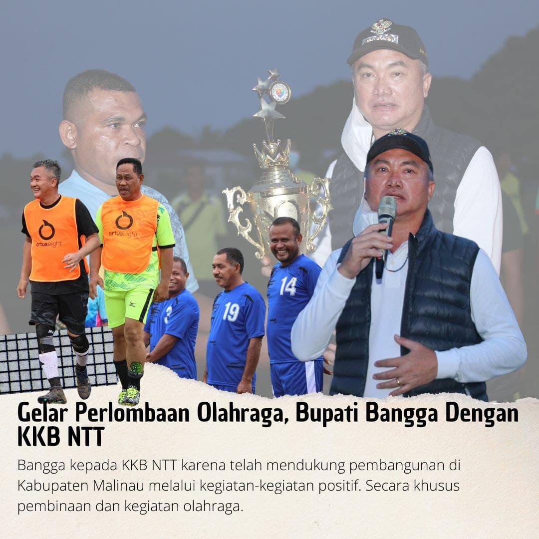 Gelar Perlombaan Olahraga, Bupati Bangga Dengan KKB NTT