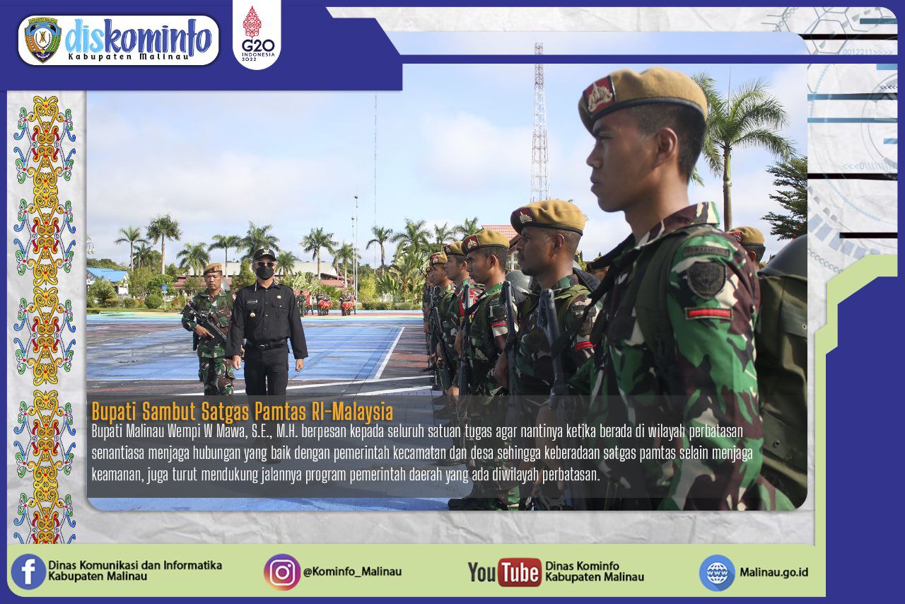 Bupati Sambut Satgas Pamtas RI-Malaysia