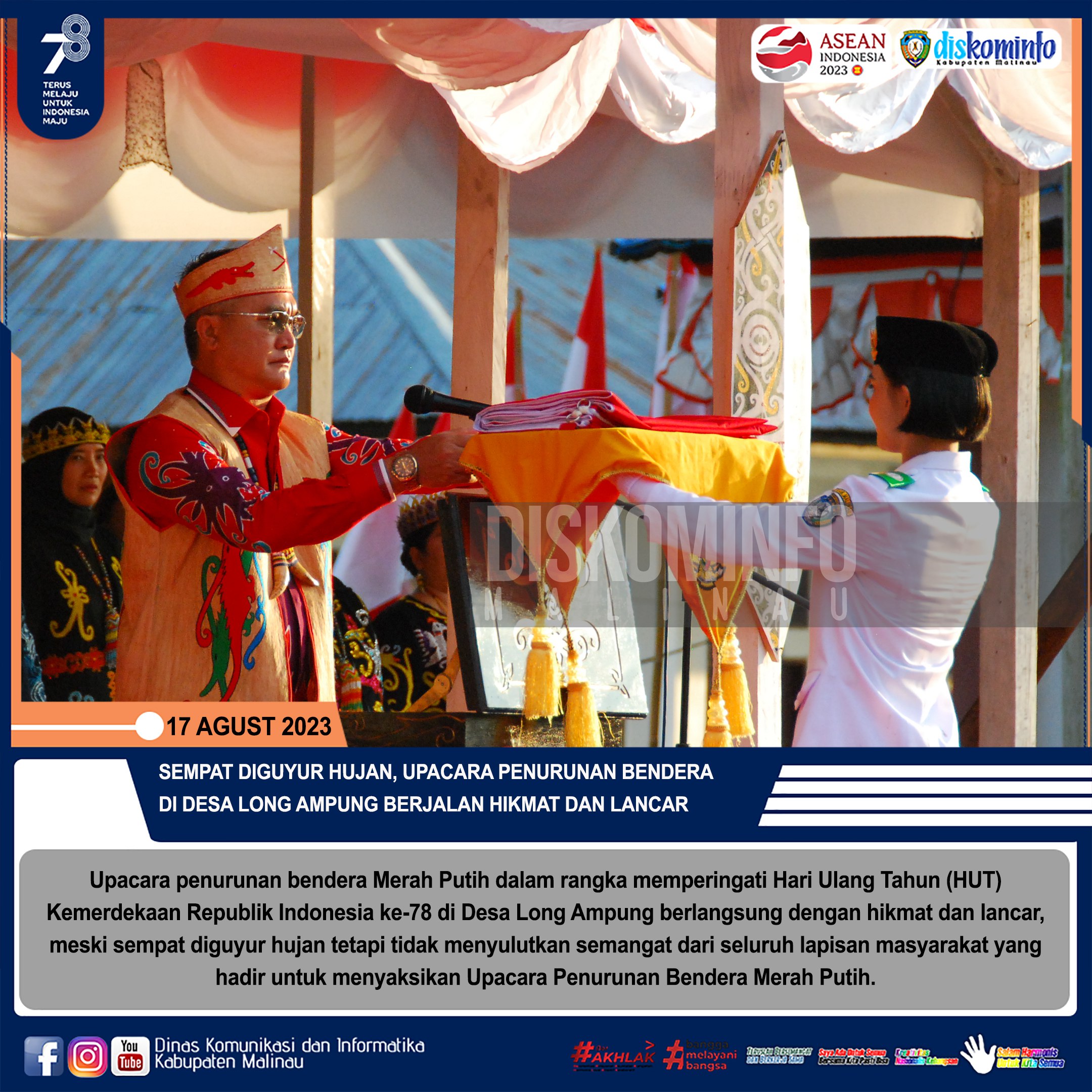 Sempat Diguyur Hujan, Upacara Penurunan Bendera Di Desa Long Ampung Berjalan Hikmat dan Lancar