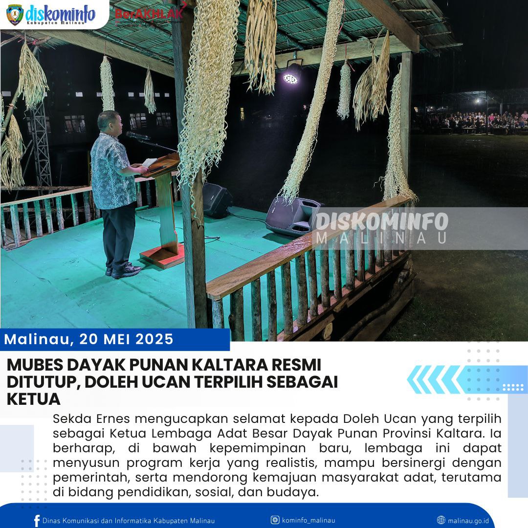 Mubes Dayak Punan Kaltara Resmi Ditutup, Doleh Ucan Terpilih Sebagai Ketua