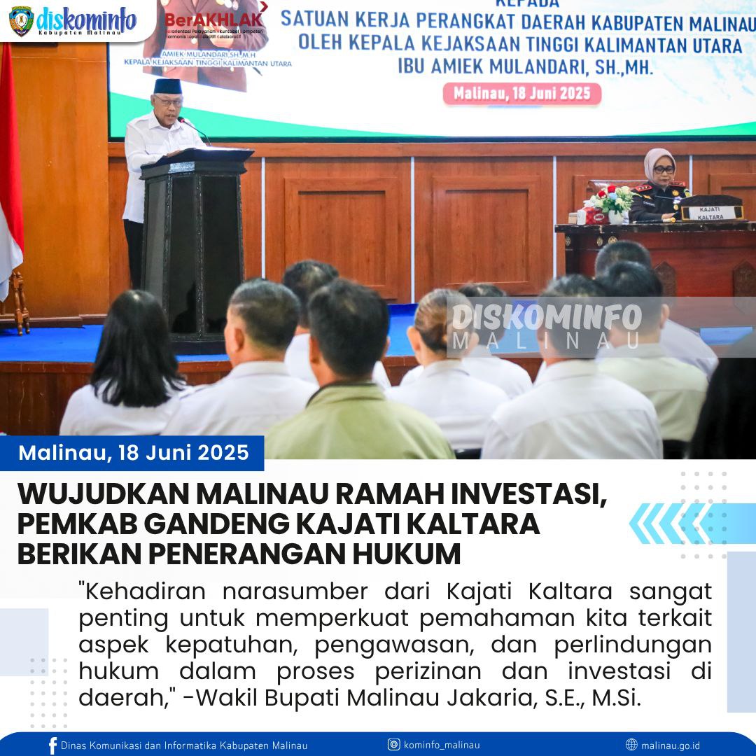 Wujudkan Malinau Ramah Investasi, Pemkab Gandeng Kajati Kaltara Berikan Penerangan Hukum