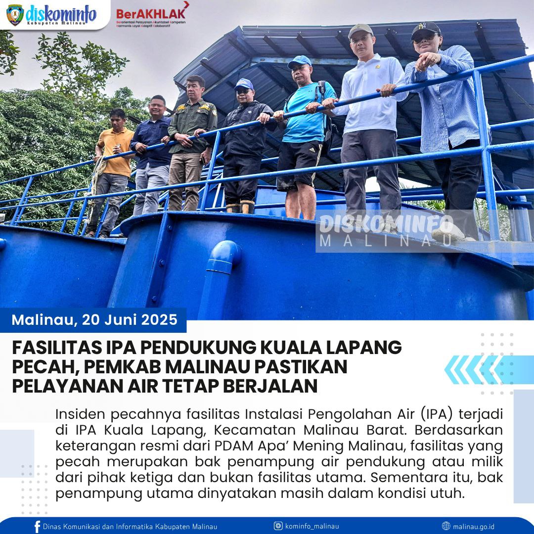 Fasilitas IPA Pendukung Kuala Lapang Pecah, Pemkab Malinau Pastikan Pelayanan Air Tetap Berjalan
