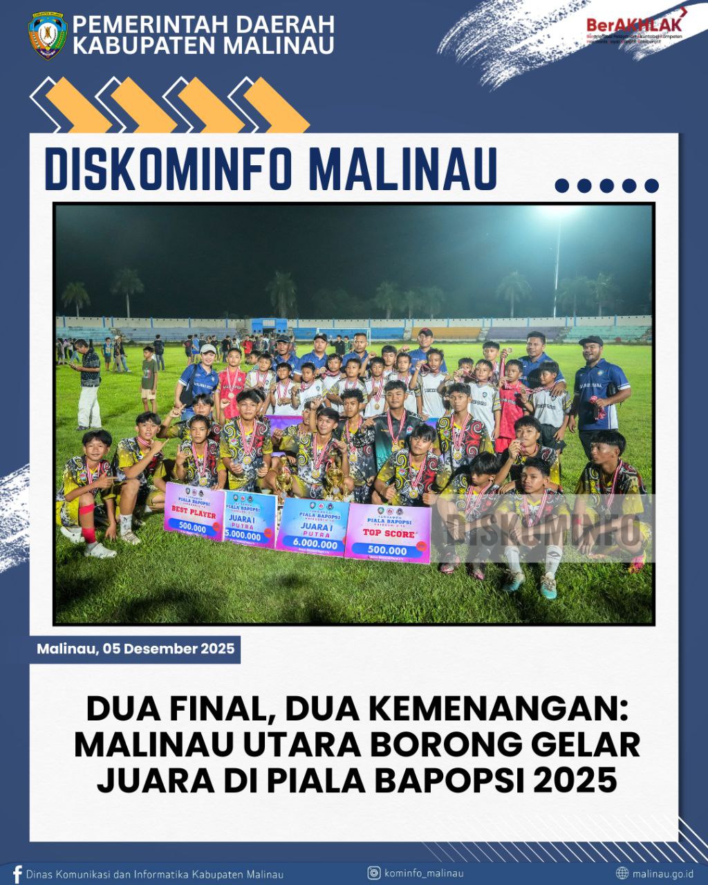 Dua Final, Dua Kemenangan: Malinau Utara Borong Gelar Juara di Piala BAPOPSI 2025