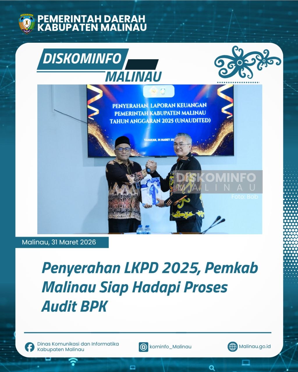 Penyerahan LKPD 2025, Pemkab Malinau Siap Hadapi Proses Audit BPK