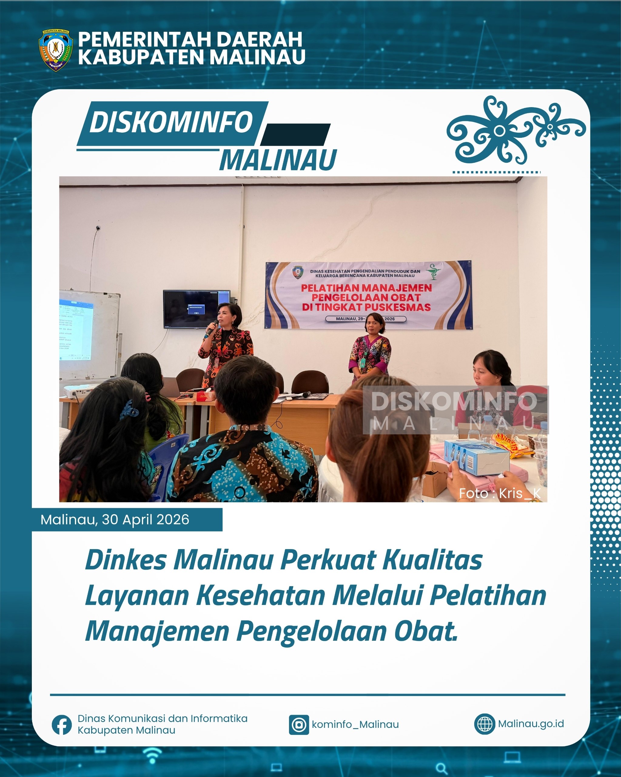 Dinkes Malinau Perkuat Kualitas Layanan Kesehatan Melalui Pelatihan Manajemen Pengelolaan Obat