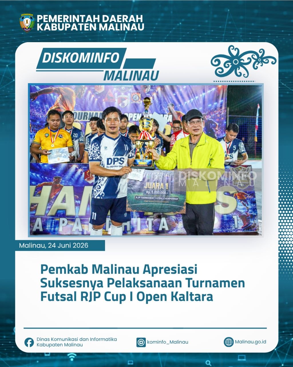 Pemkab Malinau Apresiasi Suksesnya Pelaksanaan Turnamen Futsal RJP Cup I Open Kaltara