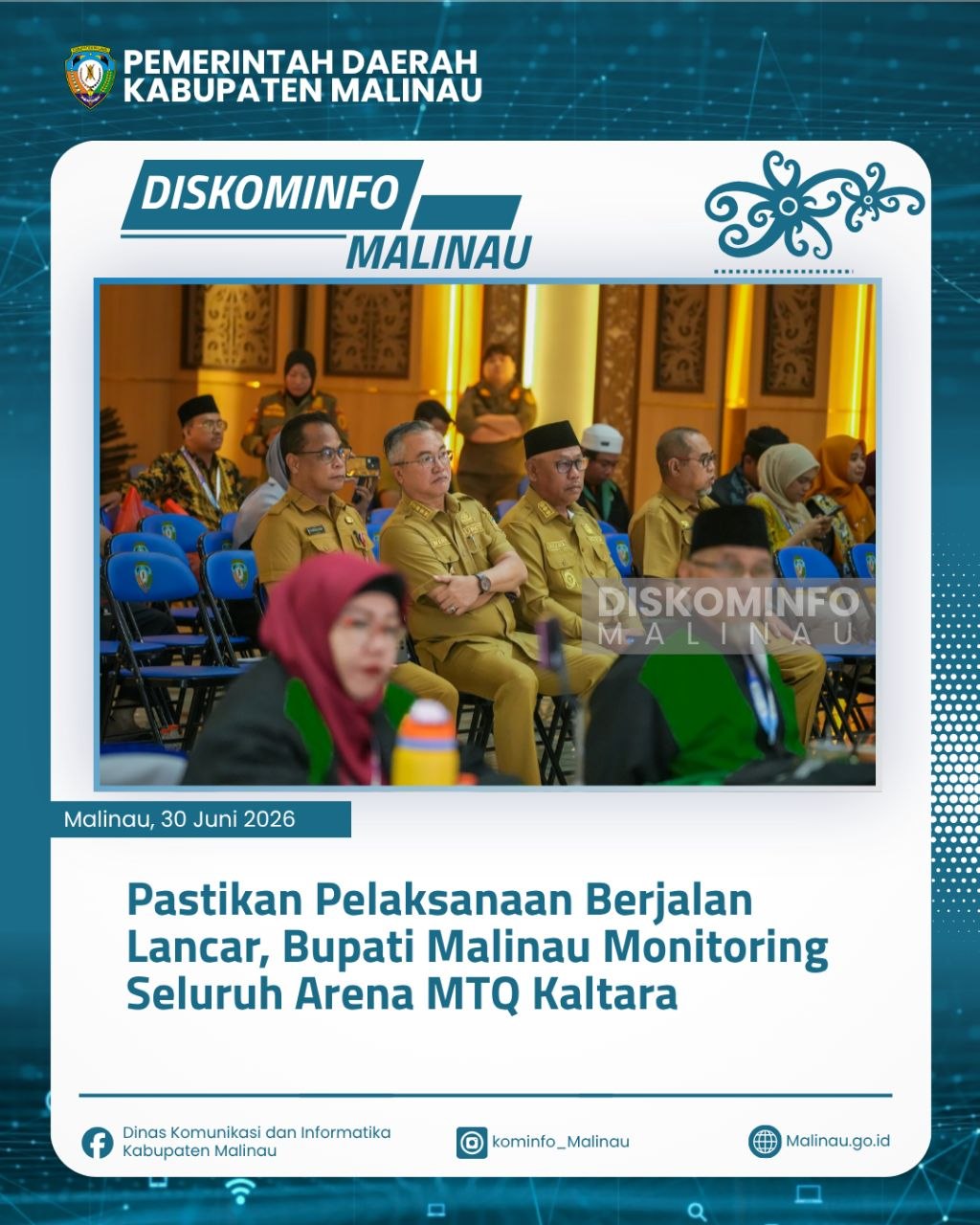 Pastikan Pelaksanaan Berjalan Lancar, Bupati Malinau Monitoring Seluruh Arena MTQ Kaltara