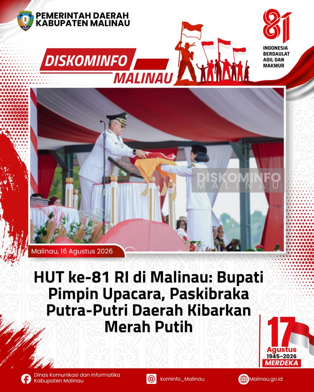 HUT ke-81 RI di Malinau: Bupati Pimpin Upacara, Paskibraka Putra-Putri Daerah Kibarkan Merah Putih