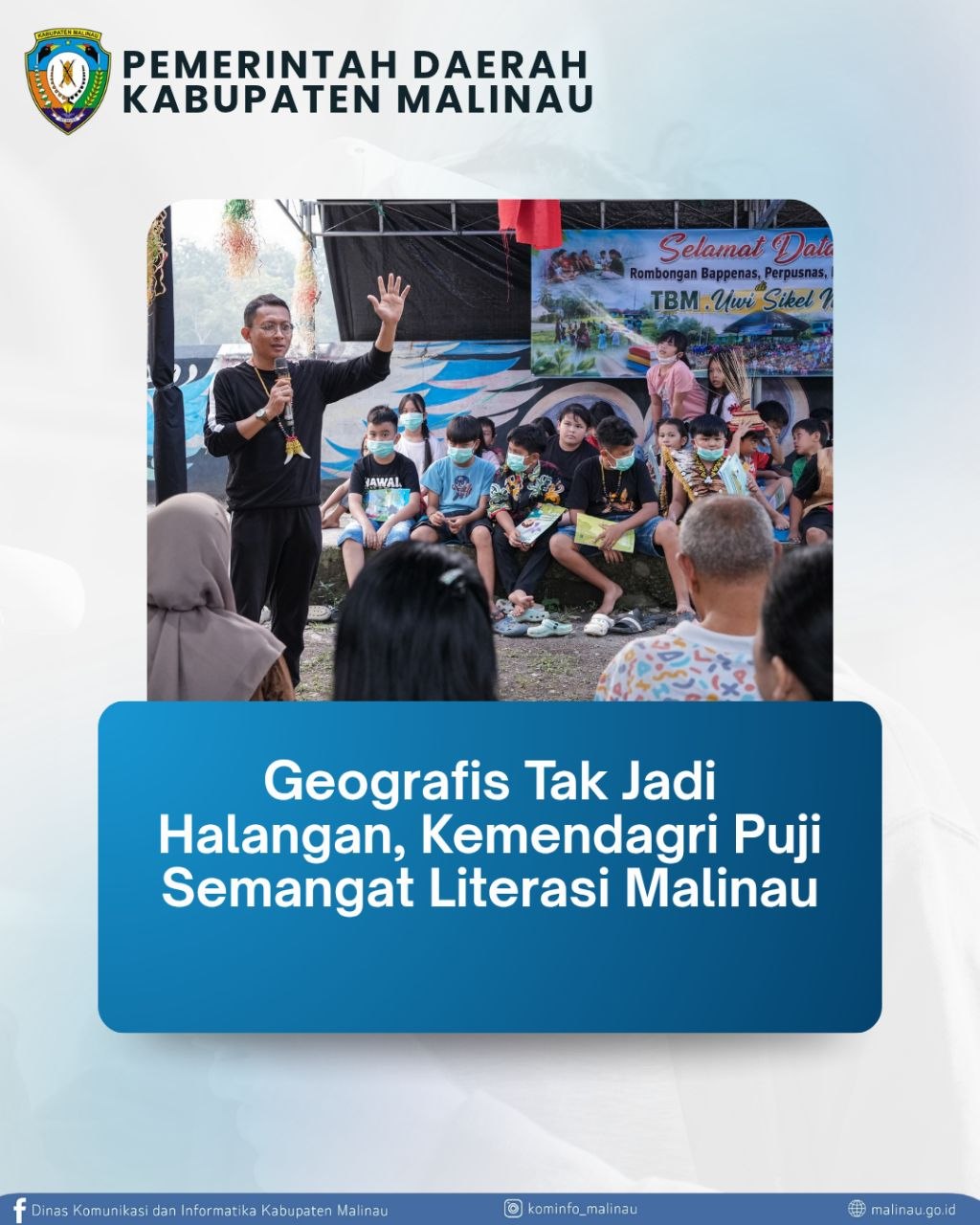 Geografis Tak Jadi Halangan, Kemendagri Puji Semangat Literasi Malinau