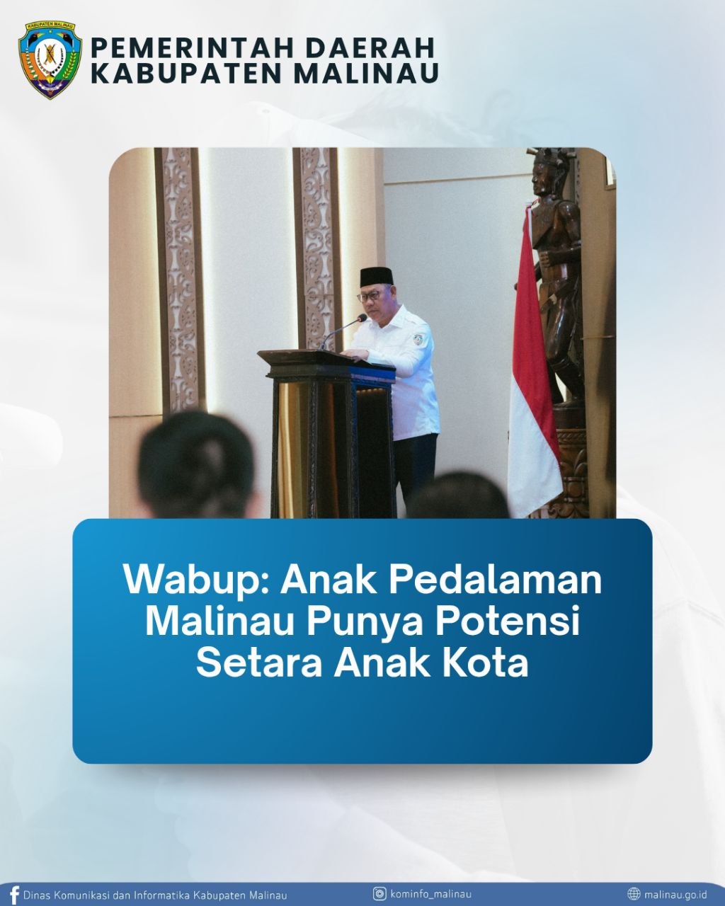 Wabup: Anak Pedalaman Malinau Punya Potensi Setara Anak Kota